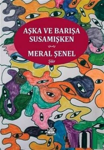 Aşka ve Barışa Susamışken  Frontansicht 1