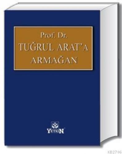Prof. Dr. Tuğrul ARAT'a Armağan  Frontansicht 1