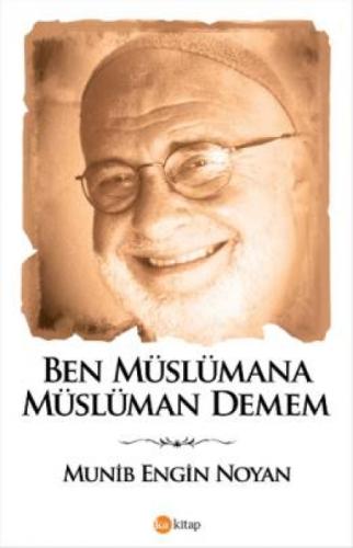 Ben Müslümana Müslüman Demem  Frontansicht 1