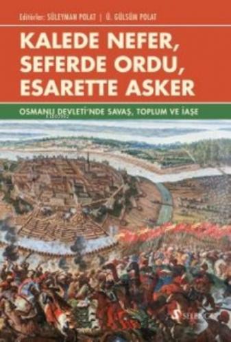 Kalede Nefer, Seferde Ordu, Esarette Asker  Frontansicht 1