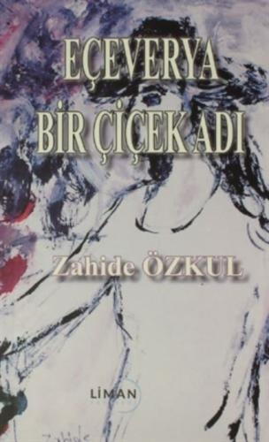 Eçeverya Bir Çiçek Adı  Frontansicht 1