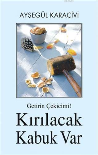 Getirin Çekicimi! Kırılacak Kabuk Var  Frontansicht 1