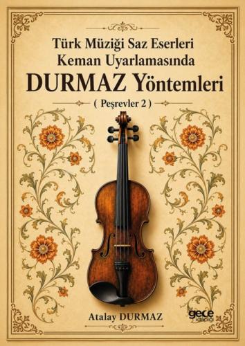 Türk Müziği Saz Eserleri Keman Uyarlamasında  Durmaz Yöntemleri;Peşrevler 2  Frontansicht 1