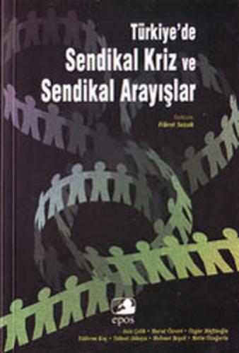 Türkiye'de Sendikal Kriz Ve Sendikal Arayışlar  Frontansicht 1