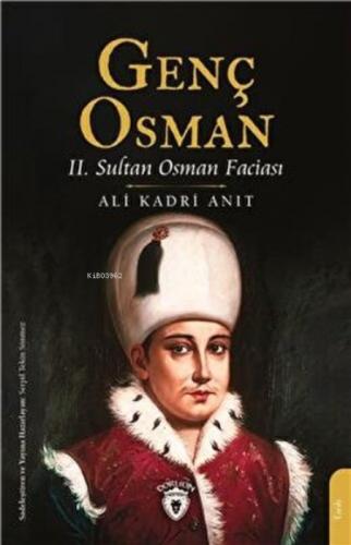 Genç Osman ;2. Sultan Osman Faciası  Frontansicht 1