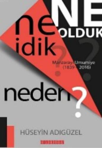 Ne İdik? Ne Olduk? Neden?  Frontansicht 1