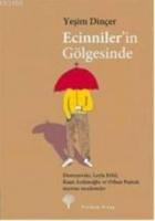 Ecinniler'in Gölgesinde  Frontansicht 1