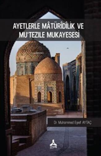 Ayetlerle Matüridilik Ve Mu`tezile Mukayesesi  Frontansicht 1