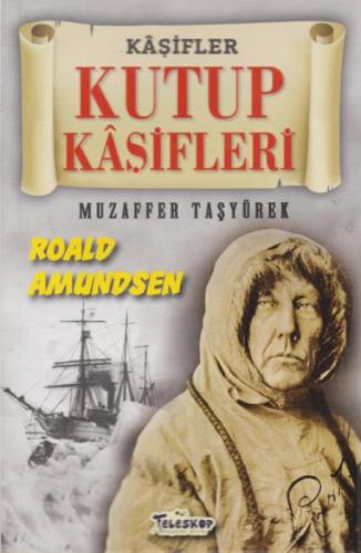 Kutup Kaşifleri - Kaşifler Roald Amundsen  Frontansicht 1