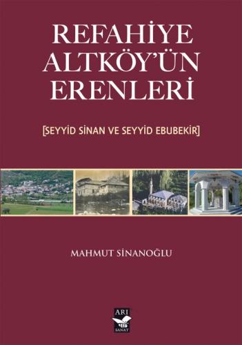 Refahiye Altköy'ün Erenleri;(Seyyid Sinan ve Seyyid Ebubekir)  Frontansicht 1