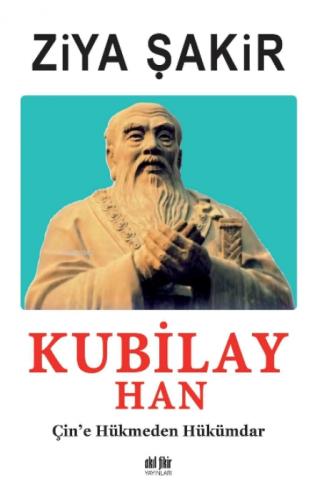 Kubilay Han;Çine hükmeden Hükümdar  Frontansicht 1