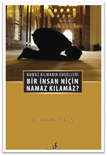 Bir İnsan Niçin Namaz Kılamaz?  Frontansicht 1