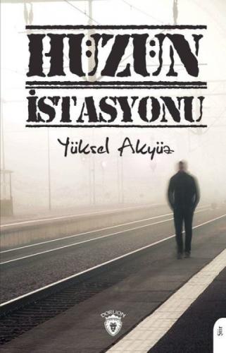 Hüzün İstasyonu  Frontansicht 1
