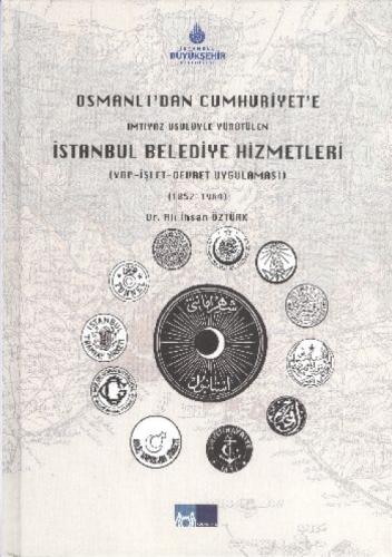 Osmanlı'dan Cumhuriyet'e İmtiyaz Usulüyle Yürütülen| İstanbul Belediye Hizmetleri  Frontansicht 1
