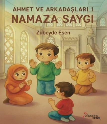 Ahmet  ve Arkadaşları 1 - Namaza Saygı  Frontansicht 1