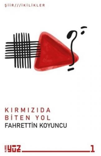 Kırmızıda Biten Yol  Frontansicht 1