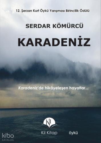 Karadeniz;Karadeniz'de Hikayeleşen Hayatlar...  Frontansicht 1