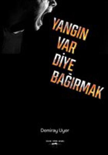 Yangın Var Diye Bağırmak  Frontansicht 1