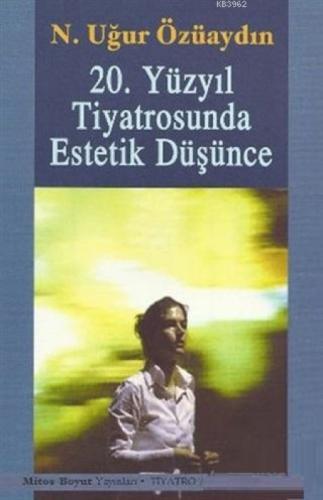 20. Yüzyıl Tiyatrosunda Estetik Düşünce  Frontansicht 1