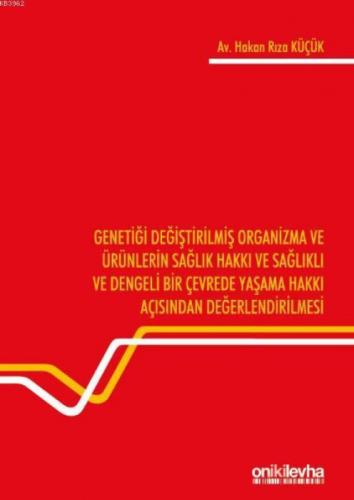 Genetiği Değiştirilmiş Organizma ve Ürünlerin Sağlık Hakkı ve Sağlıklı ve Dengeli Bir Çevrede Yaşama  Frontansicht 1
