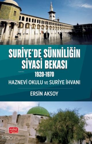 Suriye'de Sünniliğin Siyasi Bekası (1920-1970) ;Haznevi Okulu ve Suriye İhvanı  Frontansicht 1
