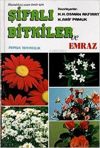 Şifalı Bitkiler Ve Emraz (Orta Boy, 1. Hm., Ciltli)  Frontansicht 1