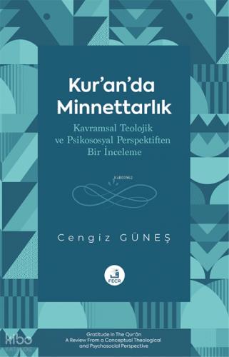 Kur'an'da Minnettarlık - Kavramsal Teolojik ve Psikososyal Perspektiften Bir İnceleme  Frontansicht 1