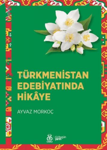 Türkmenistan Edebiyatında Hikâye  Frontansicht 1