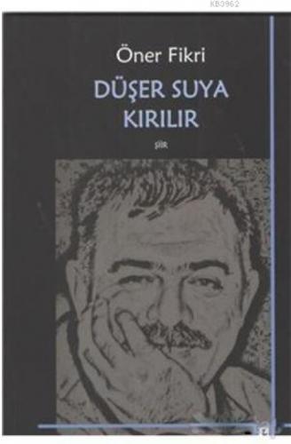 Düşer Suya Kırılır  Frontansicht 1