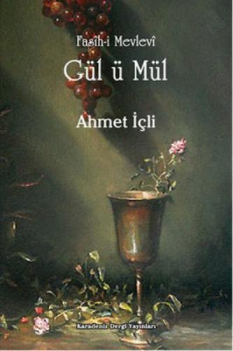 Fasih-i Mevlevi Gül ü Mül  Frontansicht 1