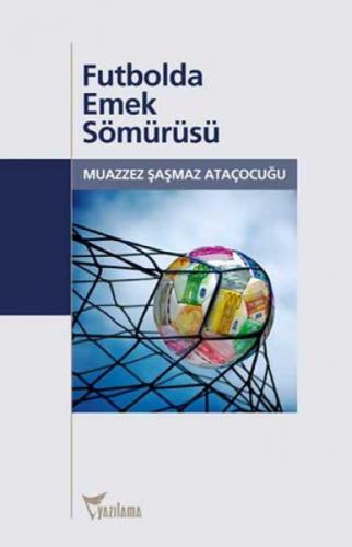 Futbolda Emek Sömürüsü  Frontansicht 1