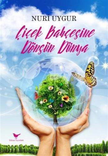 Çiçek Bahçesine Dönsün Dünya  Frontansicht 1