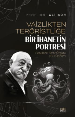Vaizlikten Teröristliğe Bir İhanetin Portresi Fetullahcı Terör Örgütü ;(FETÖ/PDY)  Frontansicht 1