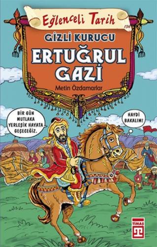 Gizli Kurucu: Ertuğrul Gazi  Frontansicht 1