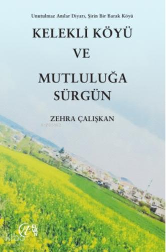Kelekli Köyü ve Mutluluğa Sürgün  Frontansicht 1