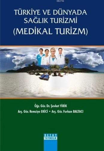 Türkiye ve Dünyada Sağlık Turizmi (Medikal Turizm)  Frontansicht 1