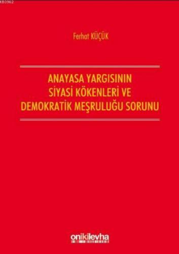Anayasa Yargısının Demokratik Kökenleri ve Siyasi Meşruluğu Sorunu  Frontansicht 1