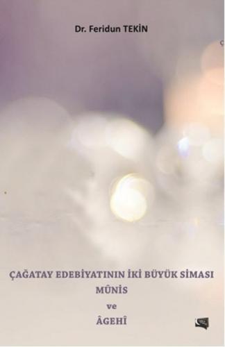 Çağatay Edebiyatının İki Büyük Siması Münis Ve Agehi  Frontansicht 1