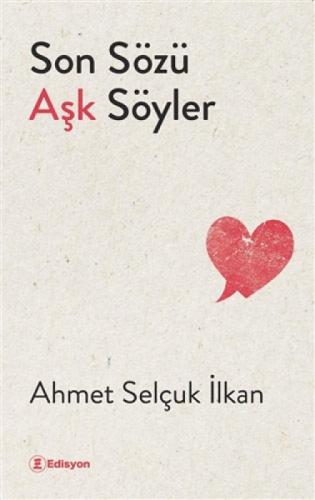 Son Sözü Aşk Söyler  Frontansicht 1