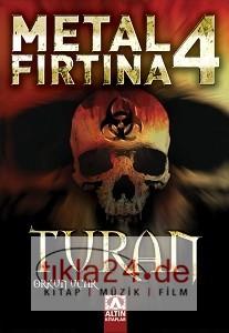Metal Fırtına 4 Turan  Frontansicht 1
