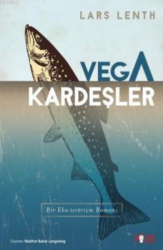 Vega Kardeşler - Bir Eko-terörizm Romanı  Frontansicht 1