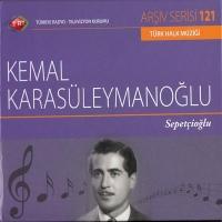 TRT Arşiv Serisi 121: Kemal Karasüleymanoğlu - Sepetçioğlu (CD)  Frontansicht 1