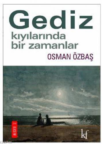 Gediz Kıyılarında Bir Zamanlar  Frontansicht 1