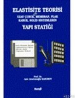 Elastisite Teorisi ve Uzay Çubuk, Membran, Plak Kabuk, Solid Sistemlerin Yapı Statiği  Frontansicht 1