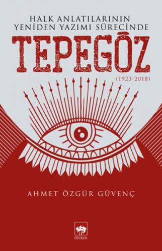 Halk Anlatılarının Yeniden Yazımı Sürecinde Tepegöz (1923-2018)  Frontansicht 1