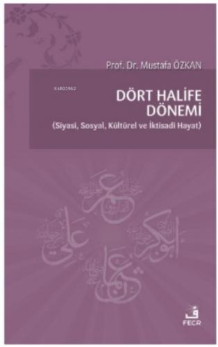 Dört Halife Dönemi Siyasi Sosyal Kültürel ve İktisadi Hayat  Frontansicht 1