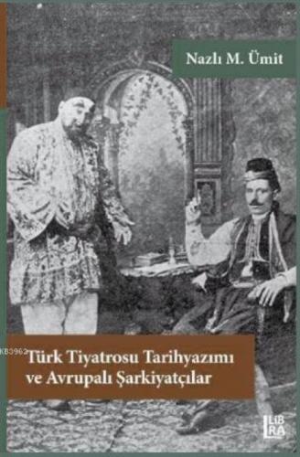 Türk Tiyatrosu Tarihyazımı ve Avrupalı Şarkiyatçılar  Frontansicht 1