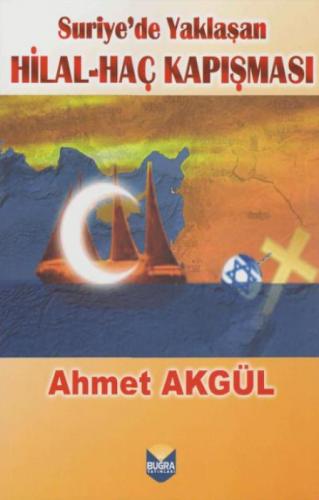 Suriye'de Yaklaşan Hilal - Haç Kapışması  Frontansicht 1