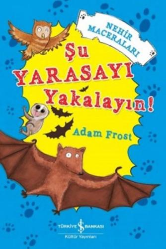 Nehir Maceraları - Şu Yarasayı Yakalayın!  Frontansicht 1