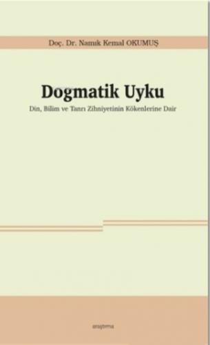 Dogmatik Uyku;Din, Bilim ve Tanrı Zihniyetinin Kökenlerine Dair  Frontansicht 1
